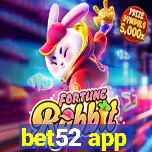 bet52 app